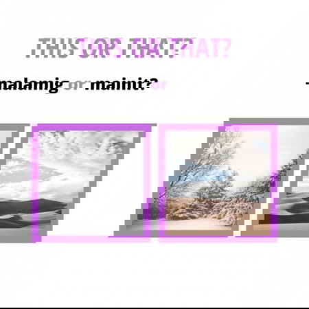 Saan ka mas komportable?