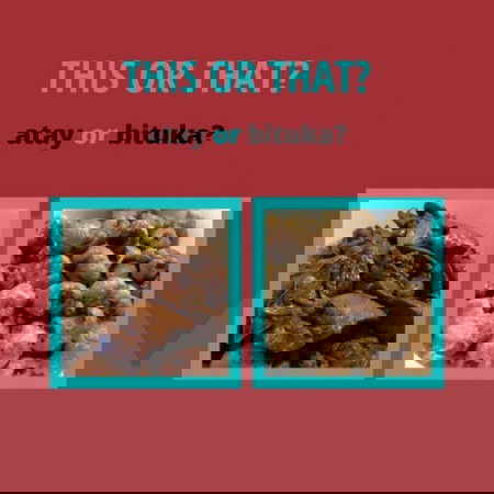 Ano'ng mas yummy for you?