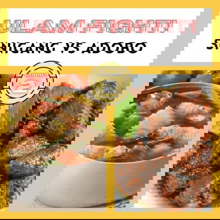 ULAM FIGHT! Round 2 - Sinigang Vs Adobo