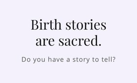 Share your Birth Stories 😍