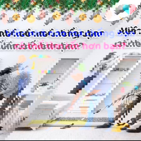 Việc nhà nào mà chồng bạn có thể làm tốt hơn bạn?