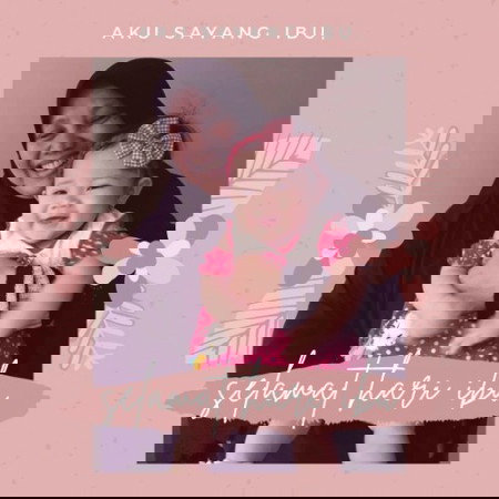 Kasih ibu sepanjang masa #ibujuara