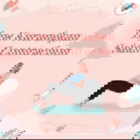 Risau Sakit Contraction? Baca Tips Kurangkan Sakit Contraction ni!