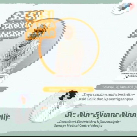 Sesi Tanya Pakar bersama Dr. Nor Elyana Noordin, Pakar Runding Obstetrik & Ginekologi Sunway Med