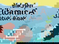 Vitamin A untuk Anak dan Ibu Nifas