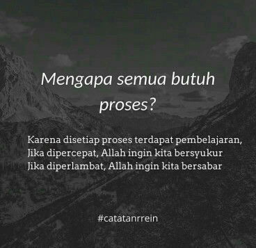 Dear me, semua butuh proses