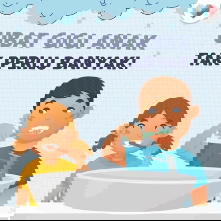 Ubat gigi anak perlu banyak atau tidak?