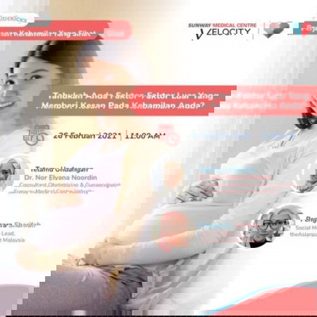 Tonton Webinar kami bersama Dr. Nor Elyana Noordin dalam Perjalan Kehamilan Yang Sihat