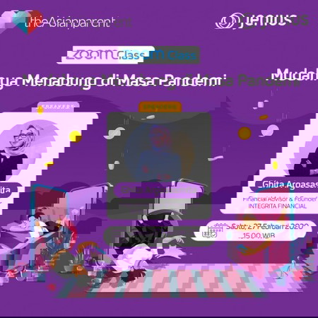 Sesi Zoom Class dengan tema Mudahnya Menabung Di Masa Pandemi