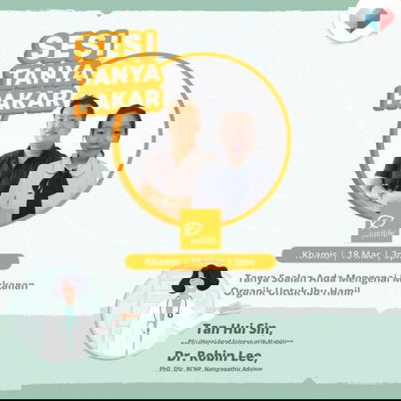 Sesi Tanya Pakar bersama Doktor Robin Lee, Penasihat Naturopatik dan Cik Tan Hui Sin dari justlife.