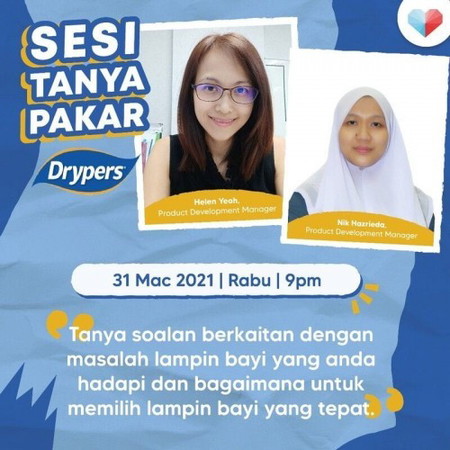 Sesi Tanya Pakar bersama Cik Helen Yeoh dan Cik Nik Hazrieda,  Pengurus Pembangunan Produk Drypers.