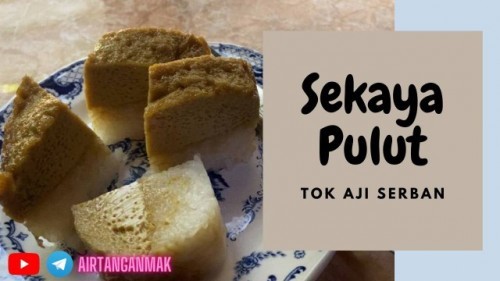 KUIH SEKAYA PULUT