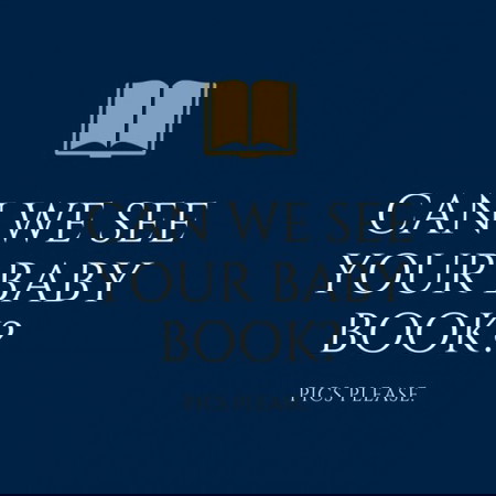 Can we see your baby book?