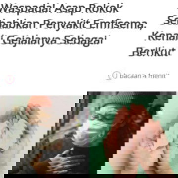 Waspada! Asap Rokok Sebabkan Penyakit Emfisema, Kenali Gejalanya Sebagai Berikut