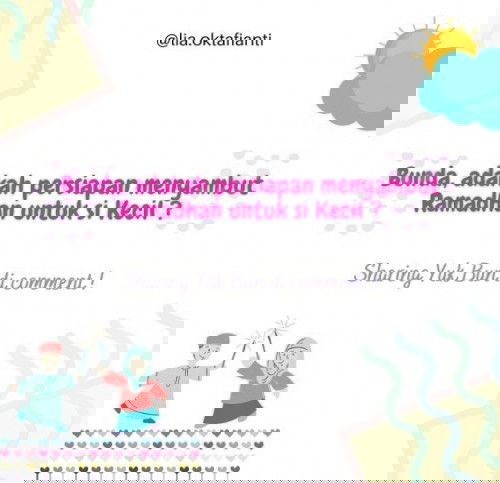 Bunda, adakah persiapan menyambut Ramadhan untuk si Kecil?