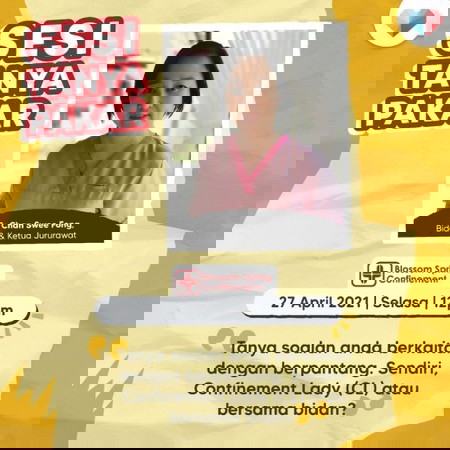 Sesi Tanya Pakar bersama Sr Chan Swee Fong, Bidan & Ketua Jururawat Blossom Spring Confinement.