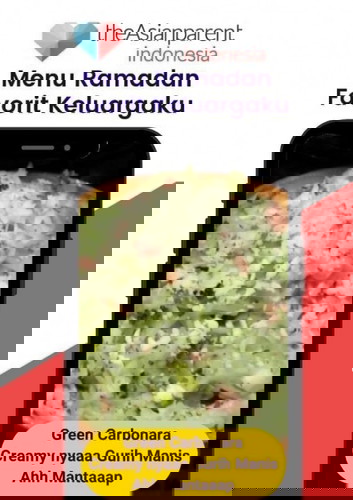 Resep Green Carbonara, Menu Ramadan Favorit Keluargaku!