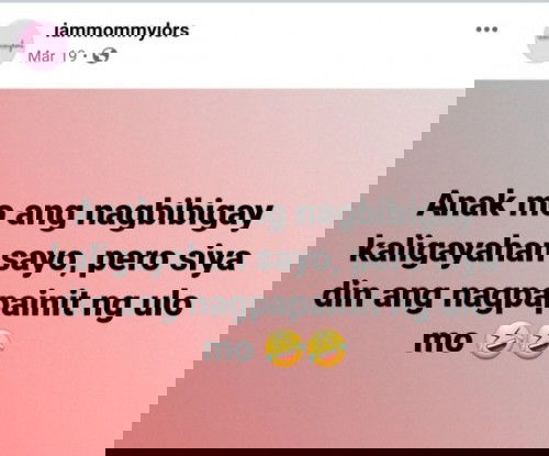 Uminit ba ulo mo ngayon Ma?