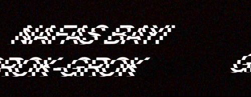 NAFAS BAYI GROK-GROK