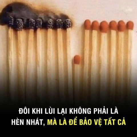 ĐÔI KHI LÙI LẠI KHÔNG PHẢI LÀ HÈN NHÁT, MÀ LÀ ĐỂ BẢO VỆ TẤT CẢ