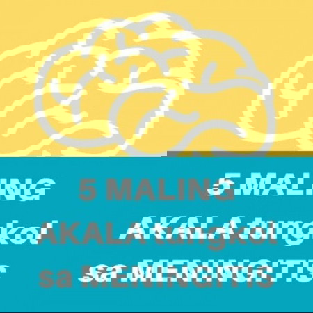 5 MALING AKALA tungkol sa #MENINGITIS