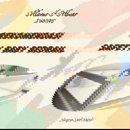 Rekomendasi Baby Bedrail. Pagar pengaman bayi untuk di kasur.