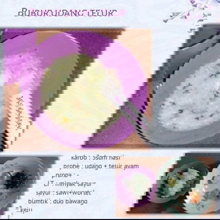بسم الله الرحمن الرحيم
*Bubur udang telur*🥣🍲