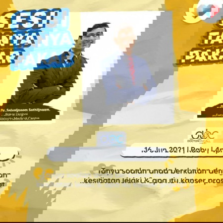 Sesi Tanya Pakar bersama Dato' Dr. Selvalingam Sothilingam, Pakar Urologi , Sunway Velocity Medical Centre