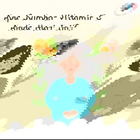 Apa sumber Vitamin C anda hari ini? Dah cukup belum?