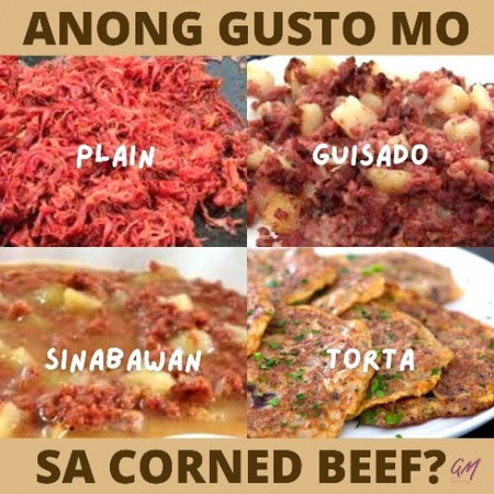 ANONG GUSTO MO SA CORNED BEEF?