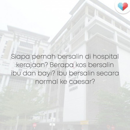 Pengalaman bersalin di hospital kerajaan. Komen bawah!