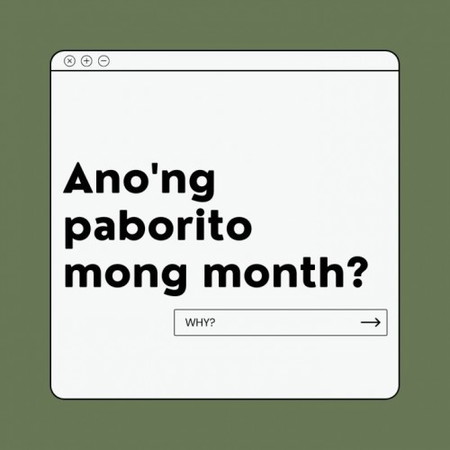 Ano'ng paborito mong month?