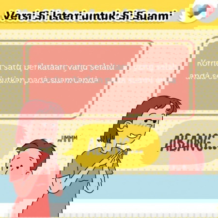 Biasanya isteri-isteri selalu cakap apa dekat suami ya?