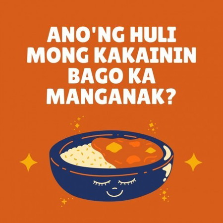 Ano'ng huli mong kakainin bago ka manganak?