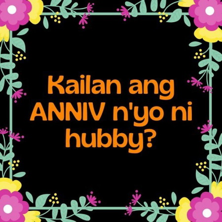 Kailan ang anniversary n'yo?