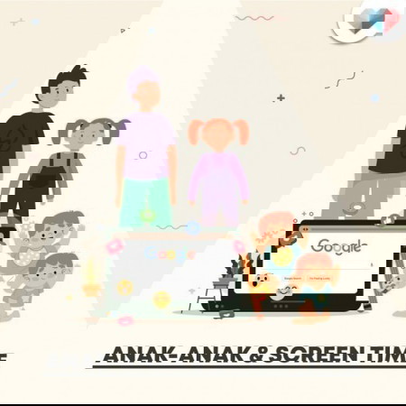 Info untuk semua Parents !  Anak-anak & Screen Time