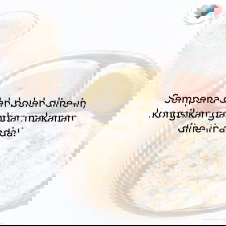 Sempena cuti hari ni, ada yang dine-in ke tu?