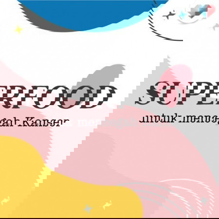 Superfood Untuk Mencegah Kanser