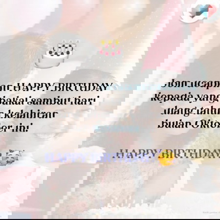 Birthday anda bulan ni? HAPPY BIRTHDAY!