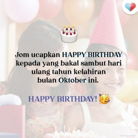 Birthday anda bulan ni? HAPPY BIRTHDAY!