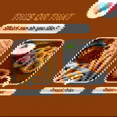 French Fries or Onion Rings?