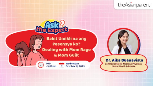 Bakit Umiikli na ang Pasensya ko? Dealing w/' Mom Rage & Mom Guilt