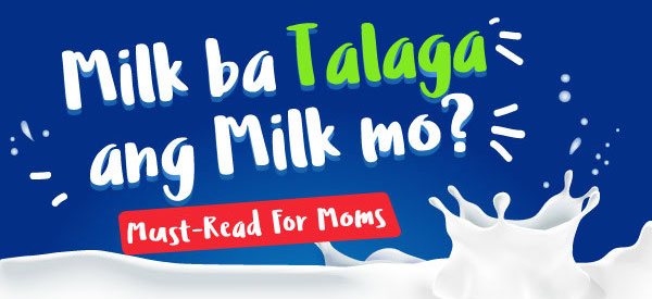 Milk ba talaga ang milk mo?