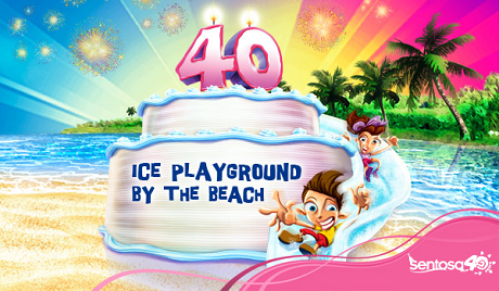 Come Celebrate! Sentosa Big 40