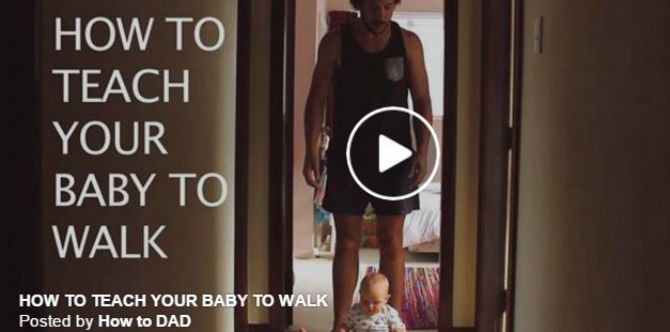 A dad's way of teaching his baby to walk