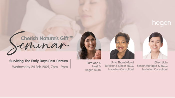 Hegen Cherish Nature’s Gift™ Seminar: Surviving The Early Days Post-Partum