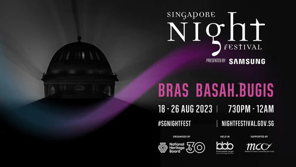 Singapore Night Festival 2023: A Spectacular Celebration of Culture and Lights