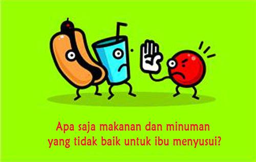 Ibu Menyusui Hindarilah Makanan dan Minuman Ini