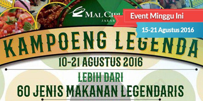 Event untuk Keluarga Minggu Ini: 15-21 Agustus 2016