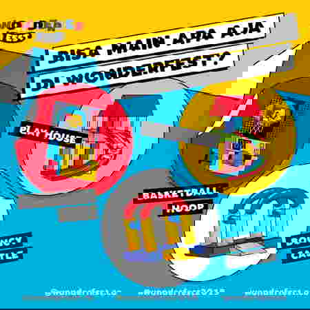 5 Alasan seru mengapa Parents perlu ajak si kecil ke Wonderfest 2019